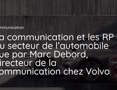 La communication et les RP du secteur de l’automobile vue par Marc Debord